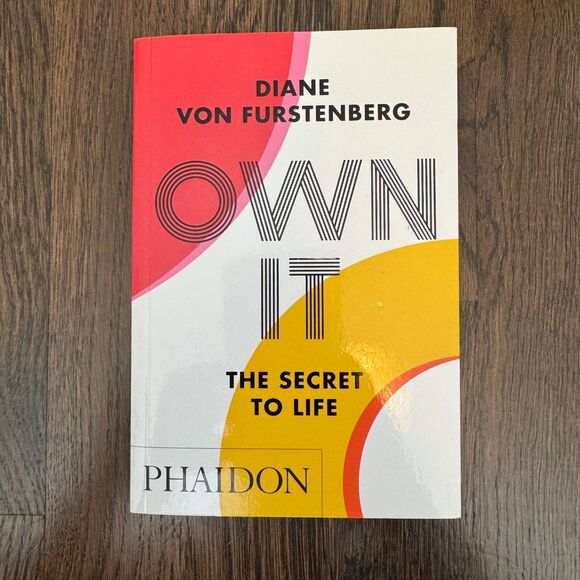 Own It: The Secret to Life Book by Diane von Furstenberg - Picture 1 of 3